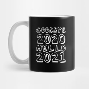 Goodbye 2020 Hello 2021 New Years 2021 senior Mug